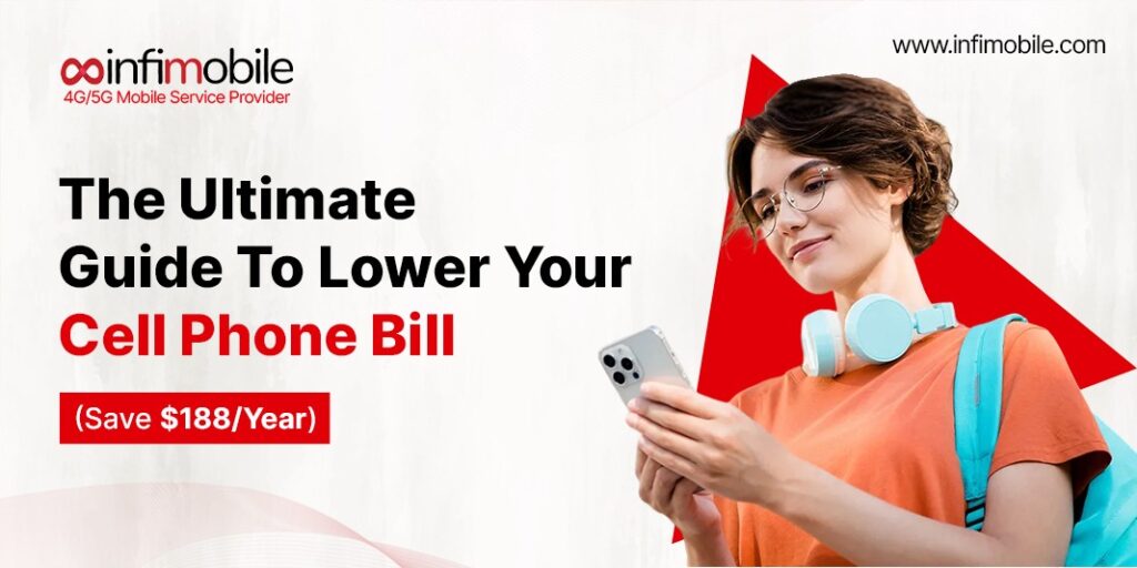 Lower your cell phone bills with Infimobile